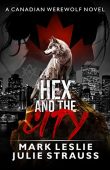 Hex and the City Mark Leslie