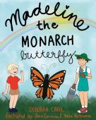 Madeline the Monarch Butterfly Deborah Carol