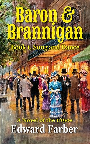 Baron & Brannigan, Book 1, Song and Dance