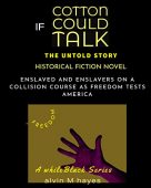 If Cotton Could Talk Alvin Hayes
