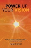 POWER UP YOUR VISION RANIA KORT