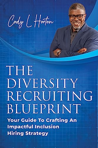 Diversity Recruiting Blueprint Cody  Horton