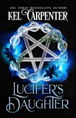 Lucifer's Daughter Kel Carpenter