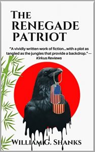 Renegade Patriot William G. Shanks