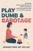 Play Dumb&Sabotage Jeaneen Tang