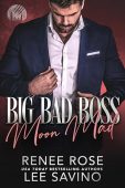 Big Bad Boss Moon Renee Rose