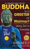 Buddha is a Greeter Kris Neely