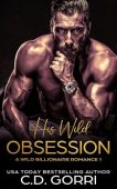 His Wild Obsession C.D. Gorri