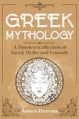 Greek Mythology A Timeless Adrian Danvers