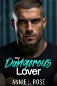 My Dangerous Lover Annie J Rose