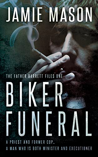Biker Funeral: A Noir Mystery (The Father Barrett Files Book 1)