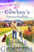 A Cowboy's Forever Faithful Jessie Gussman