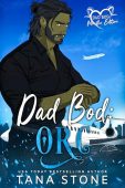DAD BOD ORC TANA STONE