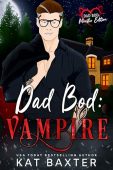 Dad Bod Vampire Kat Baxter