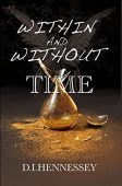 Within and Without Time D. I.  Hennessey