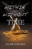Within and Without Time D. I. Hennessey