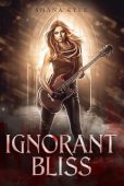 Ignorant Bliss Shana Kyle