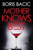 Mother Knows Best Boris Bacic