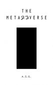 THE METAREVERSE A. S. G.