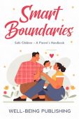 Smart Boundaries Safe Children Well-Being Publishing