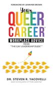 Your Queer Career® Workplace Steve  Yacovelli