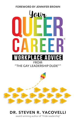 Your Queer Career® Workplace Steve  Yacovelli