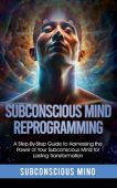 Subconscious Mind Reprogramming S.M. Brain Coach