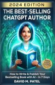 Best-Selling ChatGPT Author David M. Patel