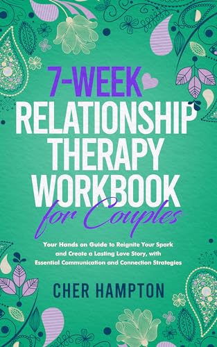 7-Week Relationship Therapy Workbook Cher Hampton