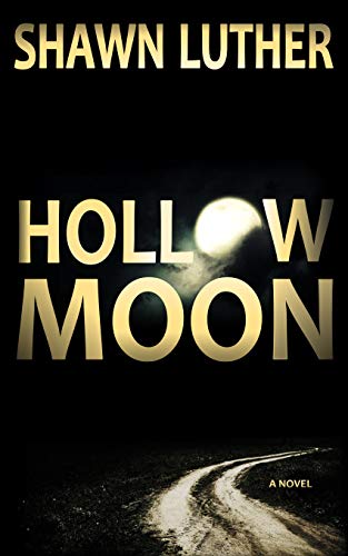 Hollow Moon Shawn Luther
