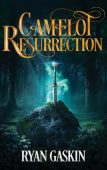 Camelot Resurrection Ryan Gaskin