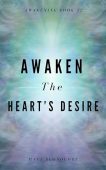 Awaken Heart's Desire Matt  Buonocore