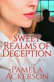 Sweet Realms of Deception Pamela Ackerson