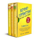 Beyond Distraction ADULT ADHD Kai M. Jordan