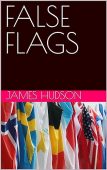 False Flags James Hudson