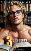 Just 3 Chapters Casey Morales