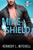 Mine to Shield Kennedy Mitchell