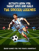 Soccer Legends Activity Book Lucas Martin