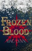 Frozen Blood Mae Lynn