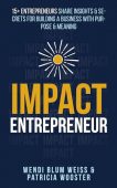 Impact Entrepreneur 15+ Entrepreneurs Wendi Weiss