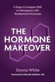 Hormone Makeover Four Steps Donna White