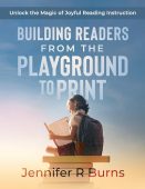 Building Readers From the Jennifer Burns