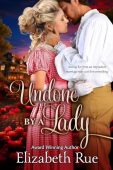Undone by a Lady Elizabeth Rue