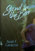Stand in the Box Noël F. Caraccio