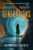 Generations A Science Fiction Noam Josephides