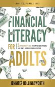 Financial Literacy for Adults Jennifer Hollingsworth