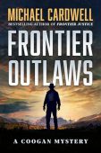 Frontier Outlaws A Michael Cardwell