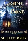 Crone to the Bone Shelley Dorey
