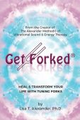 Get Forked® Heal &Transform Lisa Alexander