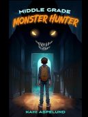 Middle Grade Monster Hunter Kahi Aspelund